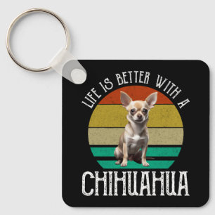 Porte-clés La Vie Est Meilleure Avec Un Chihuahua