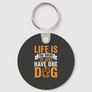Porte-clés La vie est trop courte Graphique amateur de chien_