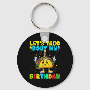 Porte-clés Laisse Taco Bout Mon Anniversaire Funny Mexicain P