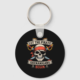 Porte-clés Laisser Les Shenanigans Pirates Commencer Le Crâne