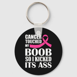 Porte-clés Le Cancer Du Sein Touche Mon Sein Alors J'Ai Comme