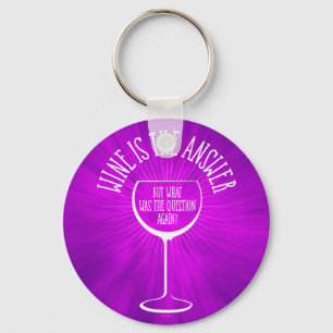 Porte-clés Le Vin Est La Réponse