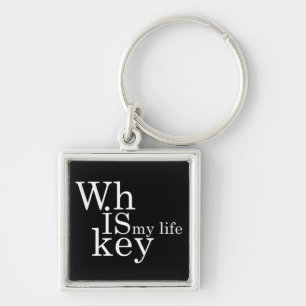 Porte-clés le whisky est ma vie