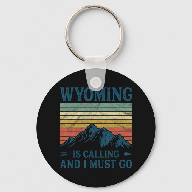 Porte-clés Le Wyoming Appelle Et Je Dois Y Aller (Recto)