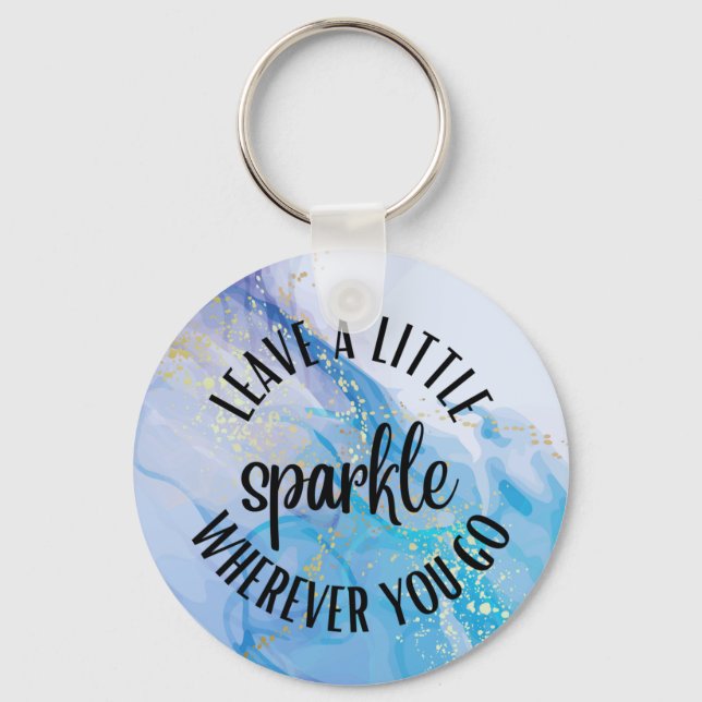 Porte-clés 'Leave a Little Sparkle Wherever You Go' (Recto)