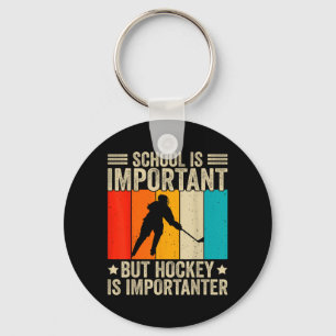 Porte-clés L'école est importante mais le hockey est plus imp