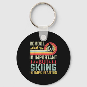 Porte-clés L'École Est Importante Mais Le Ski Est Important S