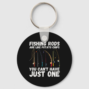 Porte-clés Les Cannes à Pêche Sont Comme des Chips Vous Ne Po