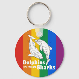 Porte-clés Les dauphins ne sont que des requins homosexuels