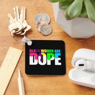 Porte-clés Les femmes noires sont Dope Black Pride Histoire