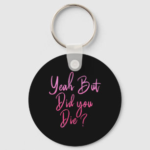 Porte-clés Les Femmes Oui Mais Avez-Vous Mort Drôle Gym Fitne