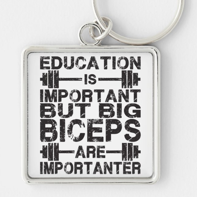 Porte-clés Les grands biceps sont Importanter que l'éducation (Devant)