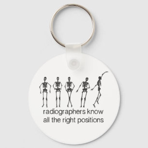 Porte-clés Les Radiographes Connaissent Tous Les Positions Ap