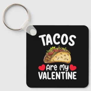 Porte-clés Les Tacos Sont Ma Saint-Valentin Amoureux De Nourr