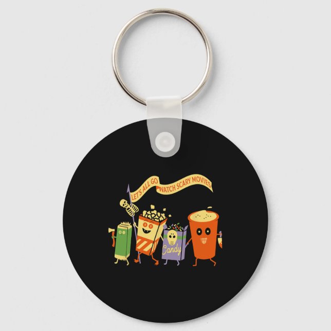 Porte-clés Let's All Go Watch Scary Movies Funny Popcoin Hall (Recto)