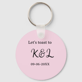Porte-clés Let's toast to wedding engagement name letter pink