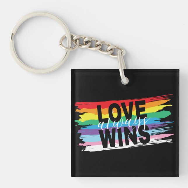 Porte-clés LGBTQIA L'amour gagne toujours, Fierté, Arc-en-cie (Devant)