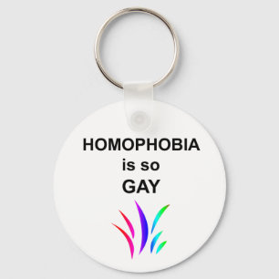 Porte-clés L'homophobie est si gay