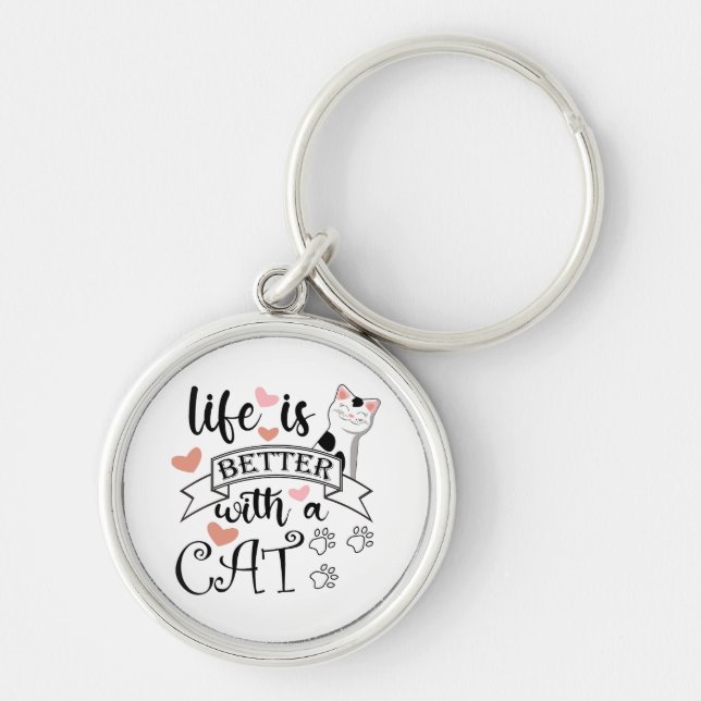 Porte-clés Life is Better With a Cat quote slogan (Devant)