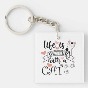 Porte-clés Life is Better With a Cat quote slogan