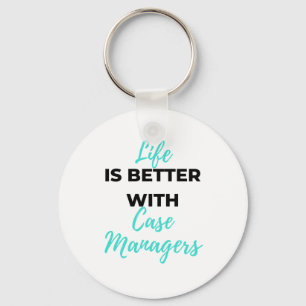 Porte-clés Life Is Better With Case Managers 2