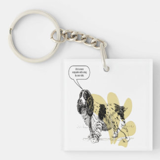 Porte-clés Life is More Enjoyable With a Dog By Your Side
