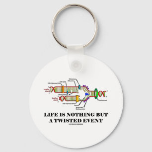 Porte-clés Life Is Nothing But A Twisted Event (DNA Humor)
