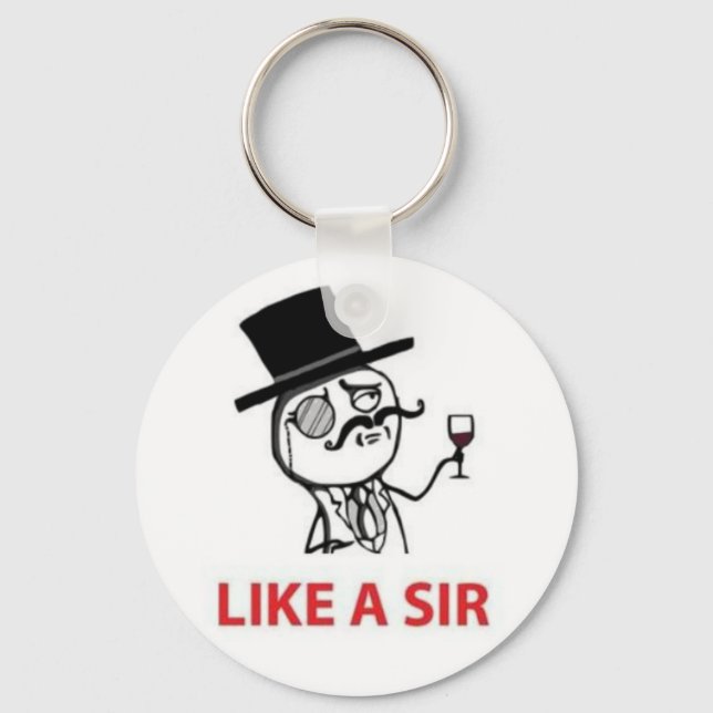 Porte-clés Like A Sir (mème inspiré) (Recto)