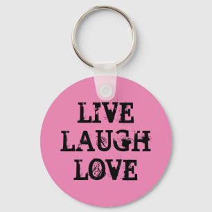 Porte-clés Live rire porte - clés d'amour avec une citation i