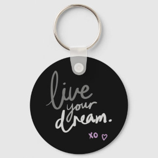 Porte-clés Live Your Dream - Black Key Ring