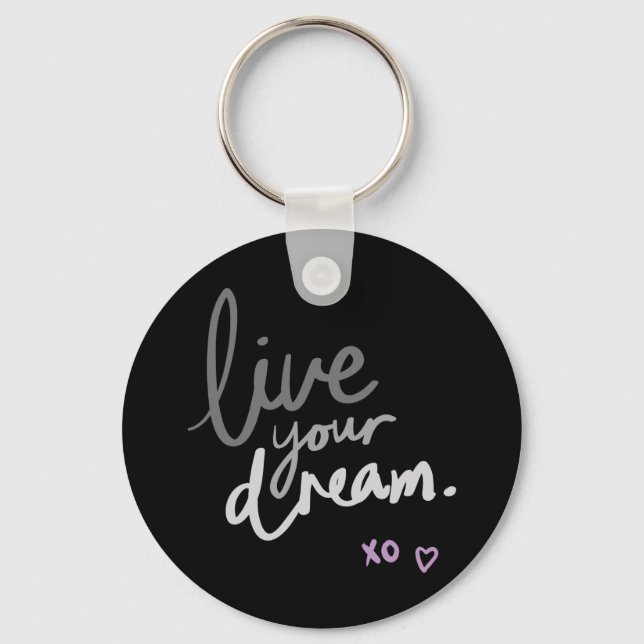 Porte-clés Live Your Dream - Black Key Ring (Recto)