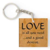 Porte-clés Love And A Good Dentist