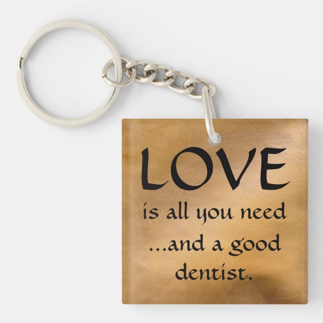Porte-clés Love And A Good Dentist (Devant)