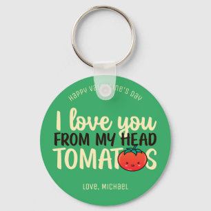 Porte-clés Love You Tomatoes Funny Pun mignon Saint Valentin