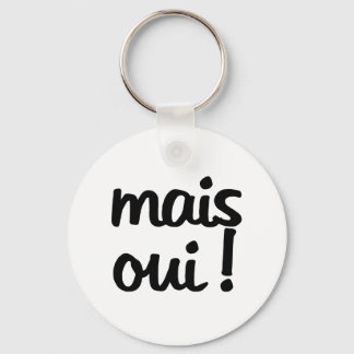 Porte-clés Mais oui ! Expression française