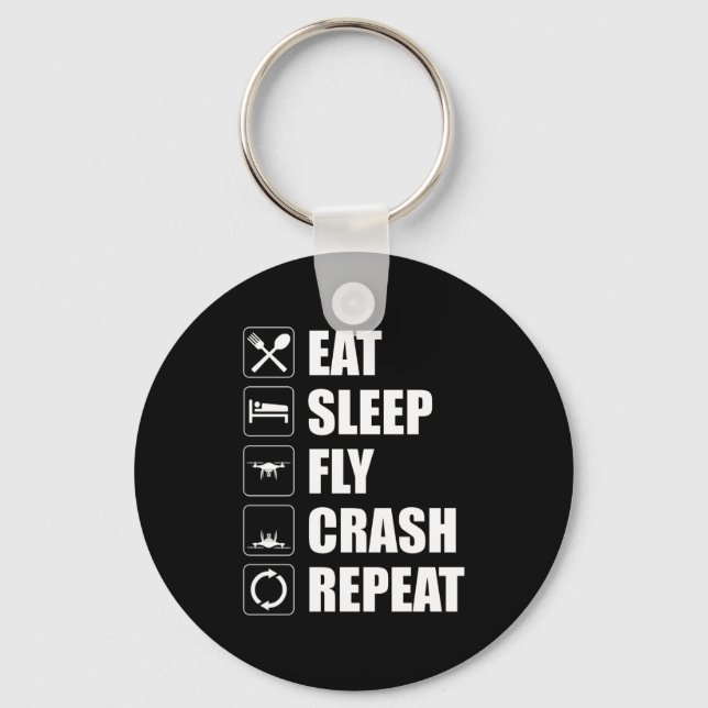 Porte-clés Mangez Sleep Fly Crash Répéter Funny Drone Pilote (Recto)
