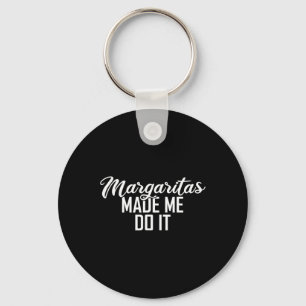 Porte-clés Margaritas M'A Fait Faire Cinco De Mayo Cadeau