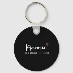 Porte-clés Marmee comme une grand-mère mais en plus cool pour
