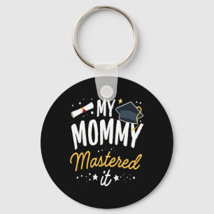 Porte-clés Masters Graduation Tee Ma maman A Maîtrisé Il Cl D