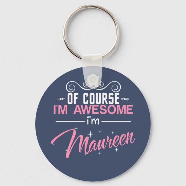 Porte-clés Maureen Bien sûr je suis génial Je suis Maureen No (Recto)