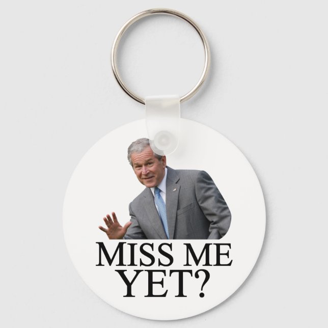 Porte-clés Me Manque Encore ? L'humour anti-obama de Bush Geo (Recto)