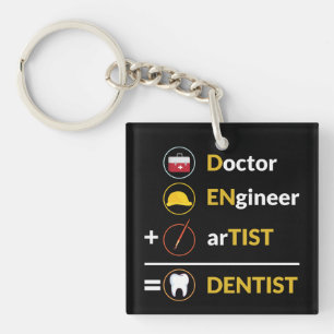 Porte-clés Médecin + Ingénieur + Artiste = Dentiste