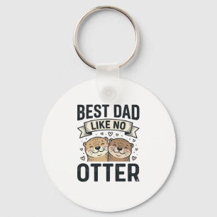 Porte-clés Meilleur Papa Comme Aucune Loutre Mignonne Loutre 