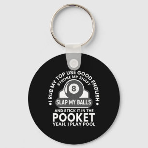 Porte-clés Mens I Rub My Tip I Play Pool Funny Pool Billard