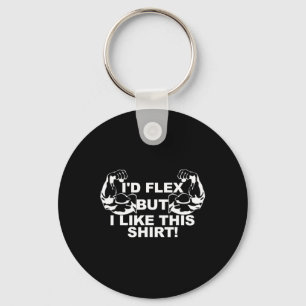 Porte-clés Mens Je Flex Mais J'Aime Cette Chemise Gym Cadeau 