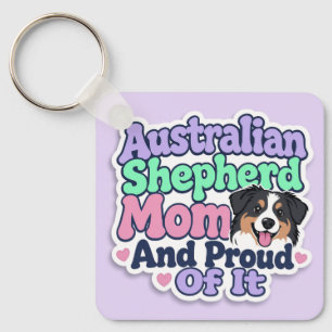 Porte-clés Mère de Berger Australien et fière de l'être - Por