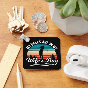 Porte-clés Mes Boules Sont Dans Mon Épouse Sac Retro Golf Lov