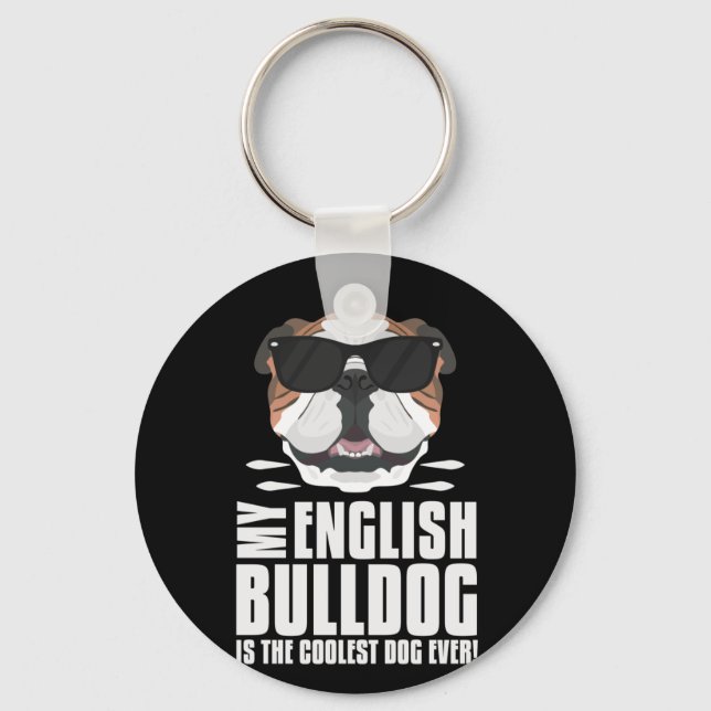 Porte-clés Mon Bulldog Anglais Est Le Plus Coolé (Recto)