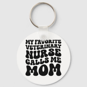 Porte-clés Mon infirmière vétérinaire préférée m'appelle mama