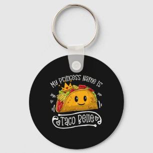 Porte-clés Mon nom de princesse est Taco Belle Blague drôle C